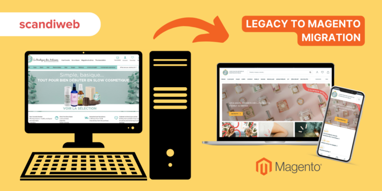 Migration from a Legacy eCommerce Platform to Magento - scandiweb