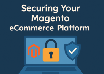 Securing Your Magento eCommerce Platform