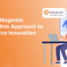 Headless Magento: An Innovative Approach to E-commerce Innovation